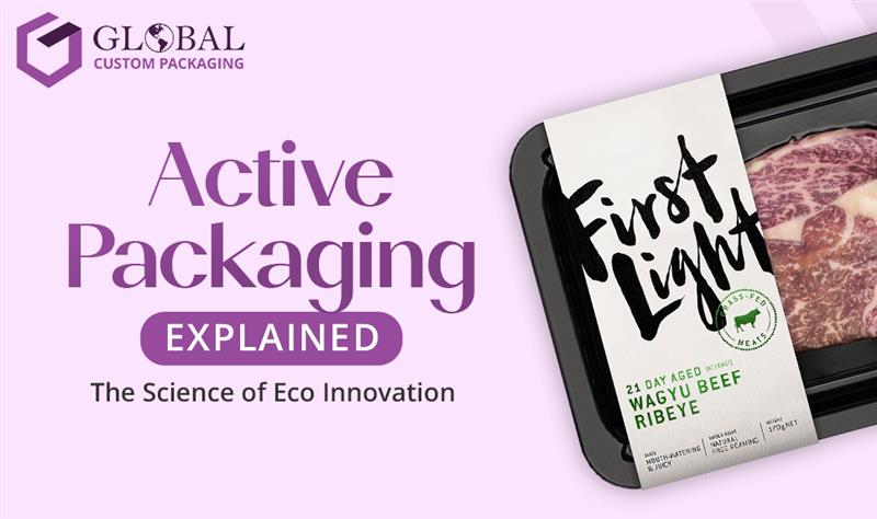 Active Packaging Explained: The Science of Eco Innovation