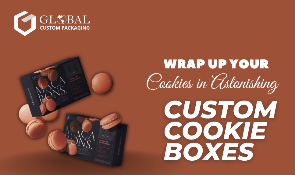 Wrap Up Your Cookies in Astonishing Custom Cookie Boxes