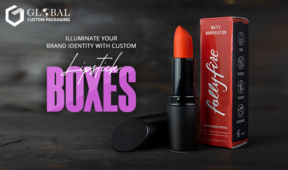 Illuminate Your Brand Identity with Custom Lipstick Boxes