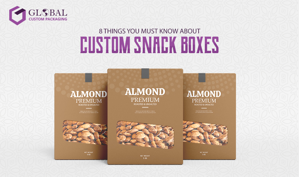 8 Things You Must Know About Custom Snack Boxes